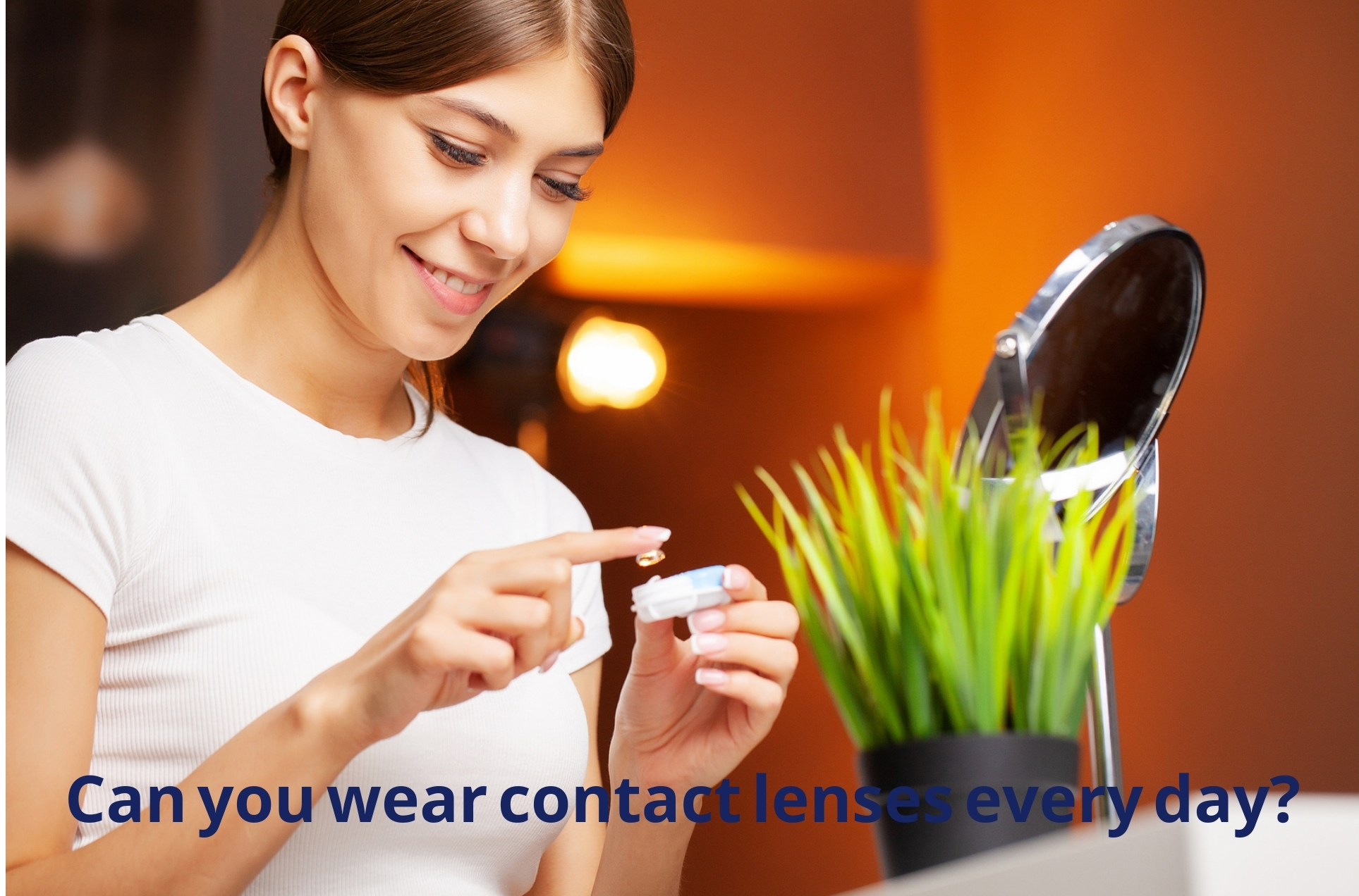 How Long Can I Wear Contact Lenses In A Day Optical Magazine