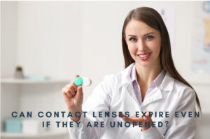 Can contact lenses expire even if they are unopened?